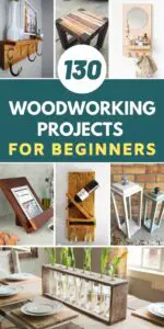 130 Best DIY Woodworking Projects For Beginners
